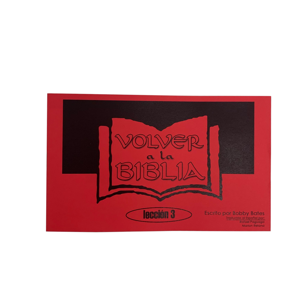 SPANISH: Back to the Bible Lesson 3 Workbook by Bobby Bates (10 Booklets)