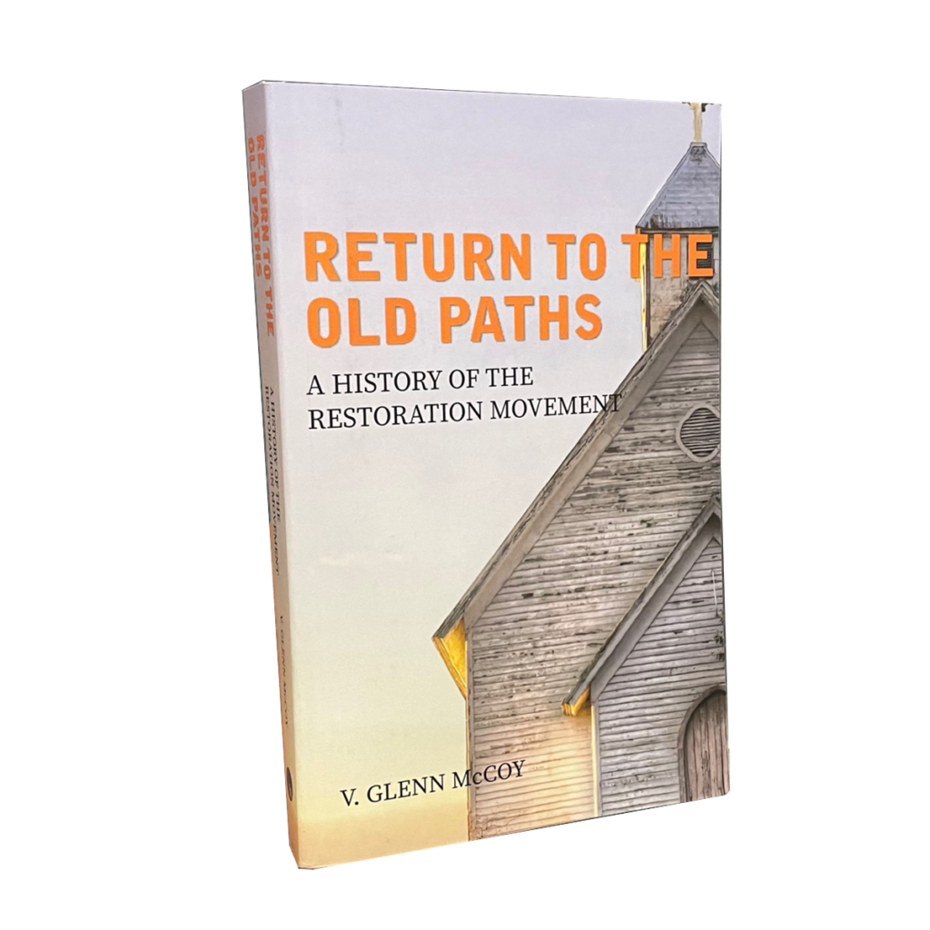 return-to-the-old-paths-a-history-of-the-restoration-movement