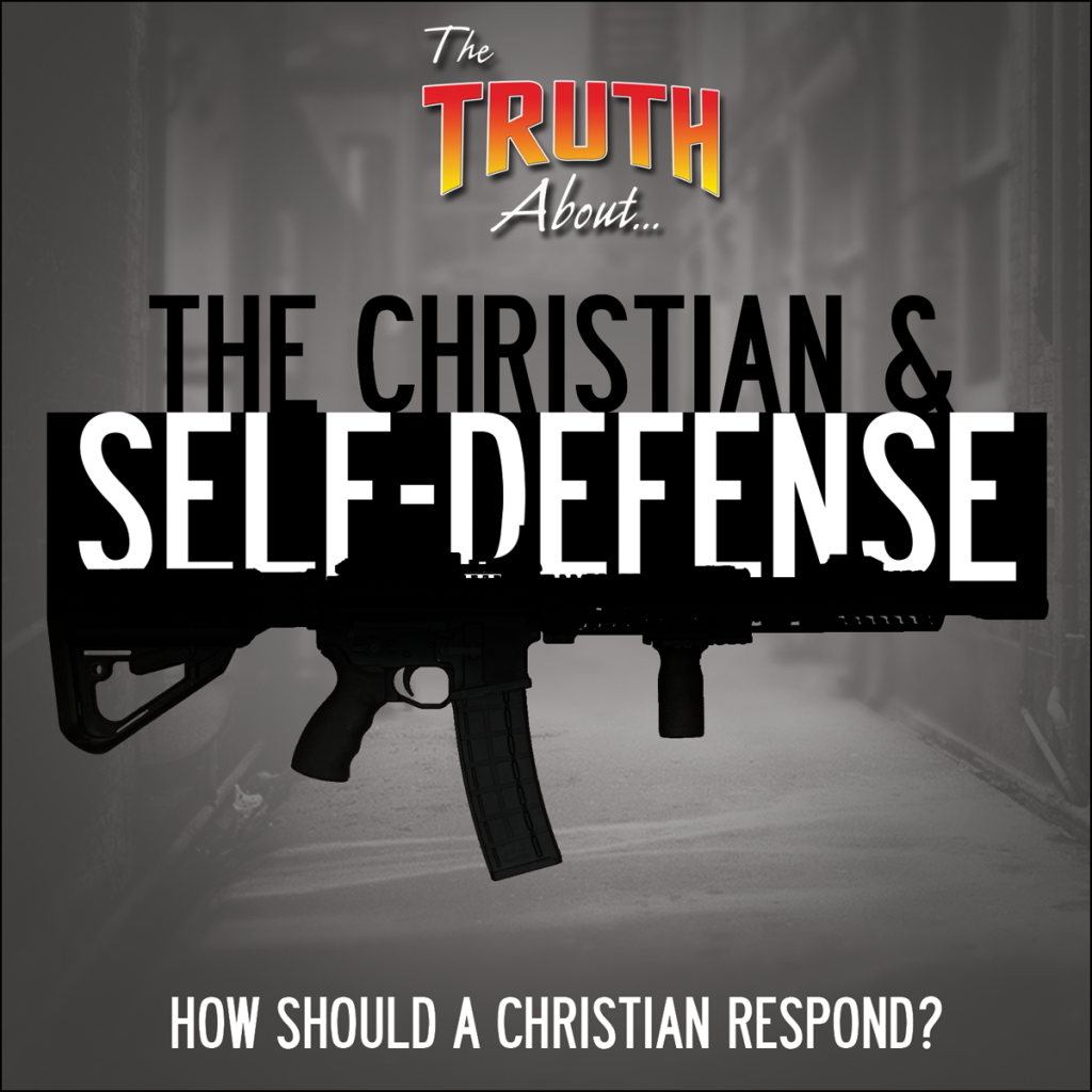 The Truth About…The Christian & Self Defense DVD | WVBS Store